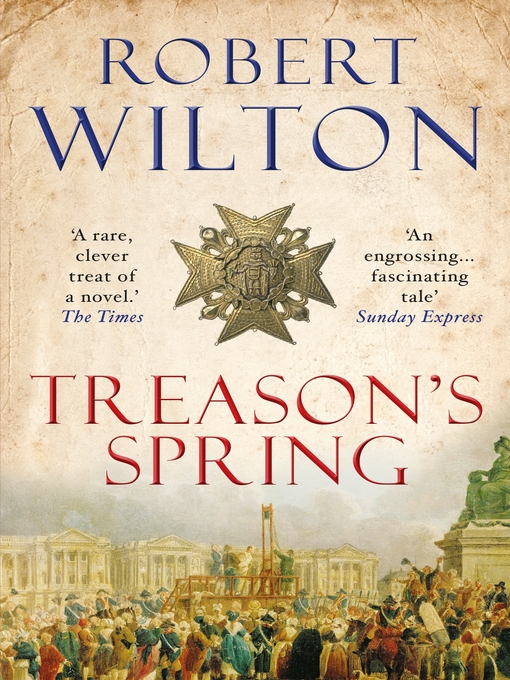 Title details for Treason's Spring by Robert Wilton - Available